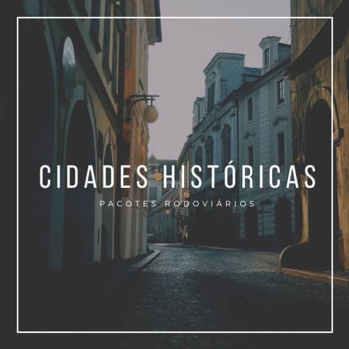 CIDADES HISTÓRICAS